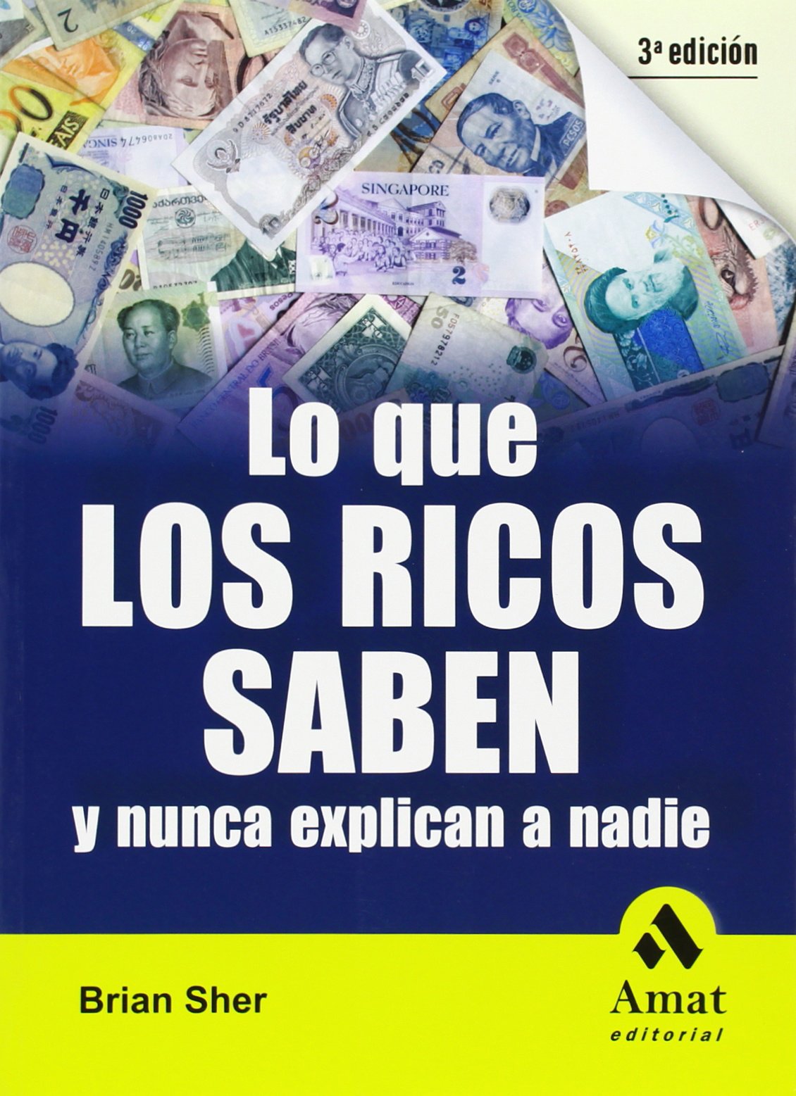 Lo que los ricos saben y nunca explican a nadie / What the Rich Know and Never Explain to Anyone book