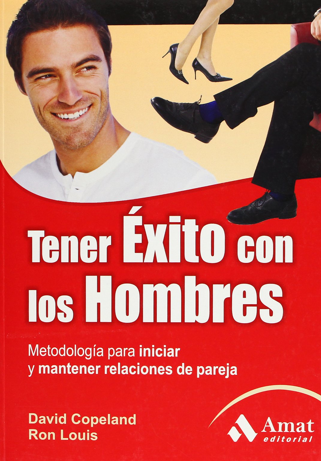 Tener éxito con los hombres: Metodología para iniciar y mantener relaciones de pareja. book