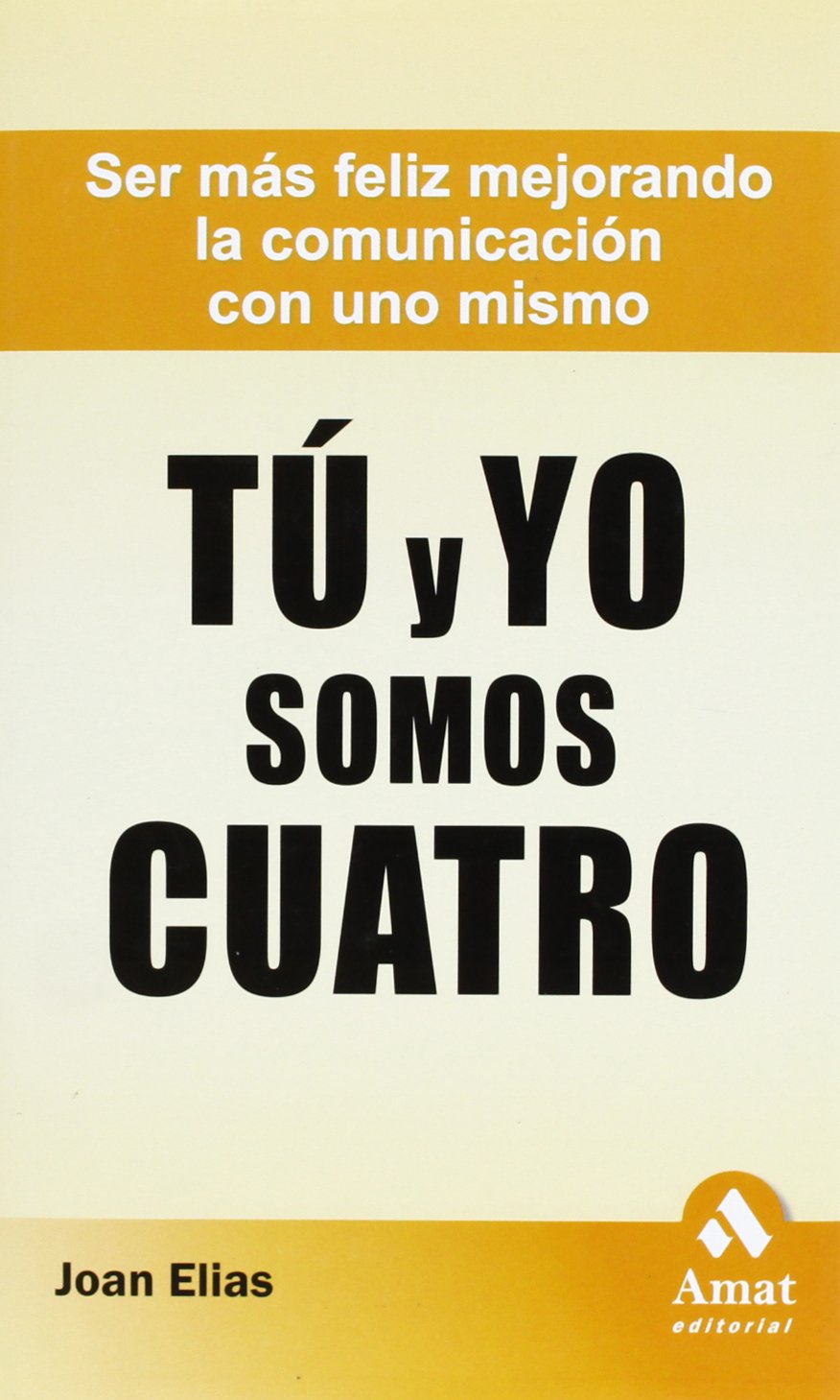 Tu y yo somos cuatro / You and I are Four book