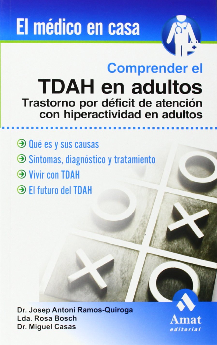 Comprender El TDAH en Adultos/ Understanding Understanding TDAH in Adults: Trastorno Por Deficit De Atencion Con Hiperactividad En Adultos book