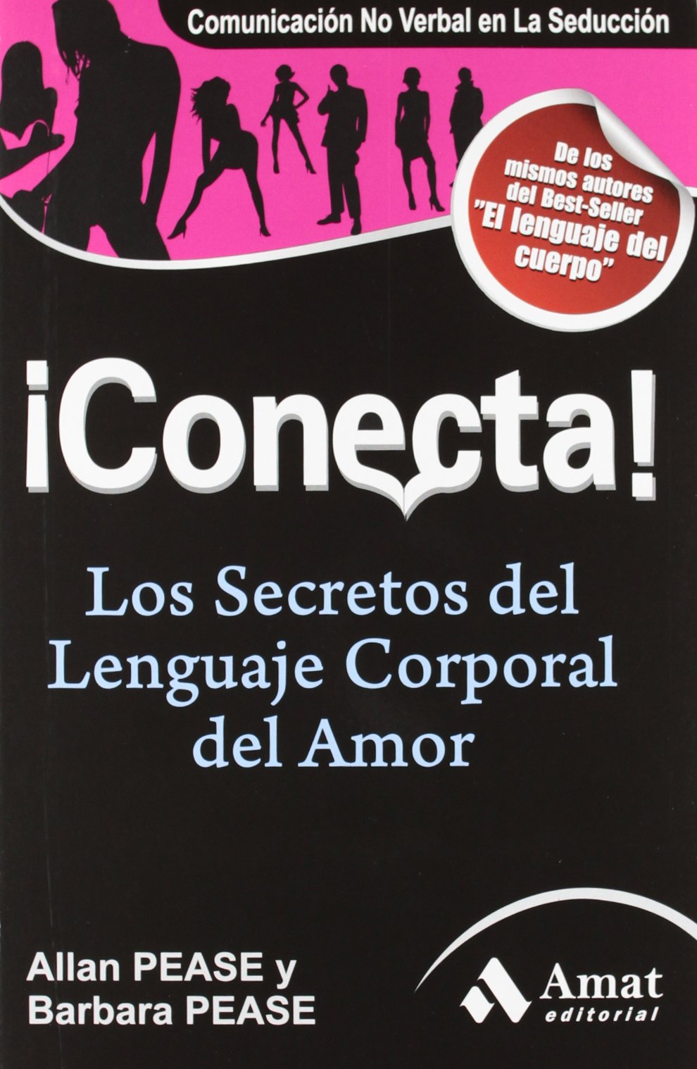 ¡Conecta! : los secretos del lenguaje corporal en el amor Lifestyle