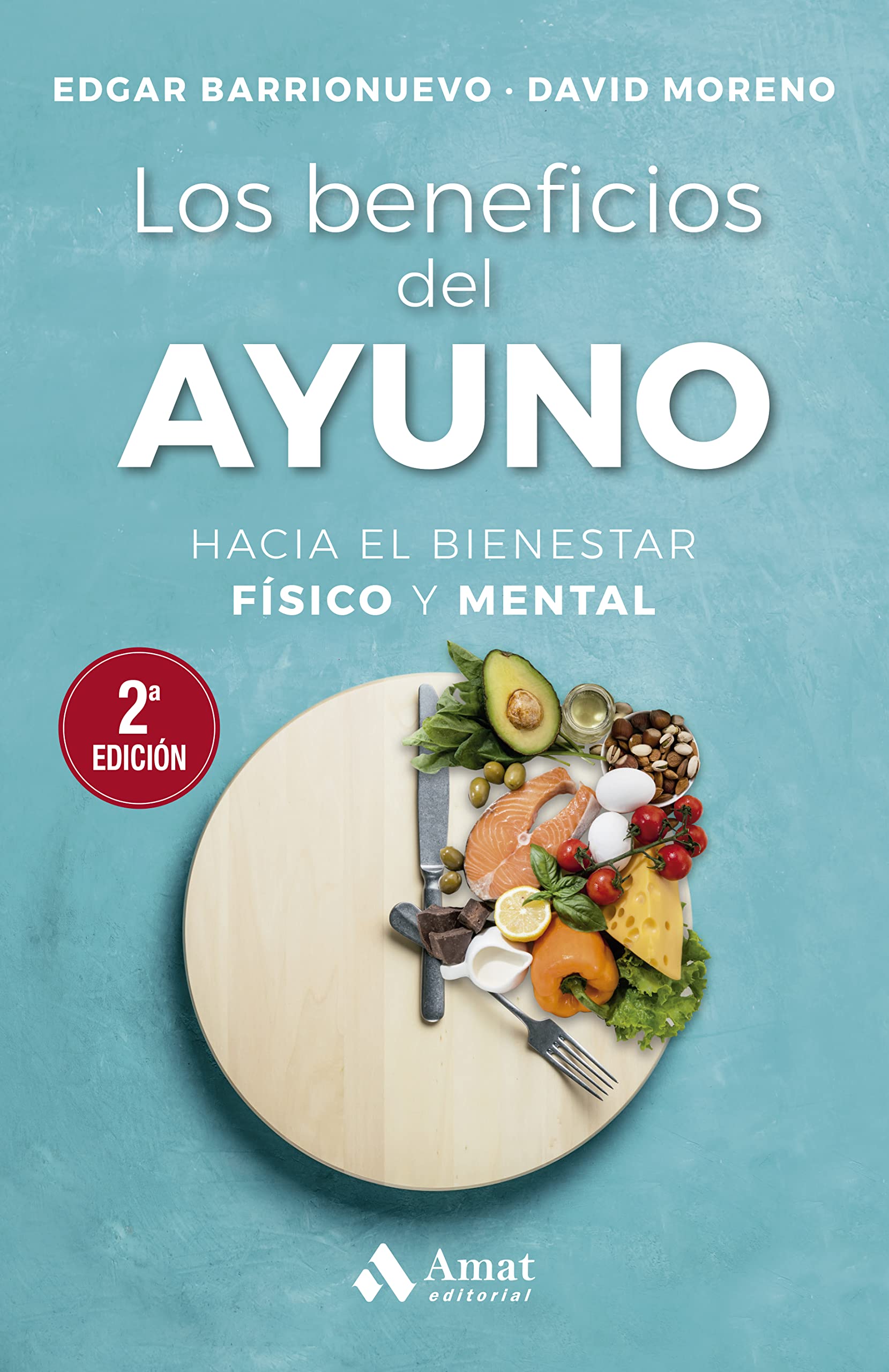 Los beneficios del ayuno: Hacia el bienestar físico y mental Health, Nutrition & Fitness
