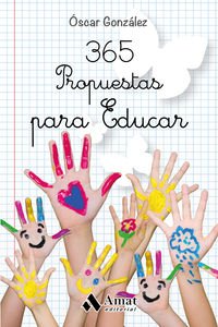 365 Propuestas para educar: Las mejores citas, frases, aforismos y reflexiones sobre educación book