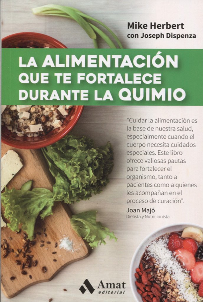 La alimentación que te fortalece durante la quimio/ Stay Healthy During Chemo book