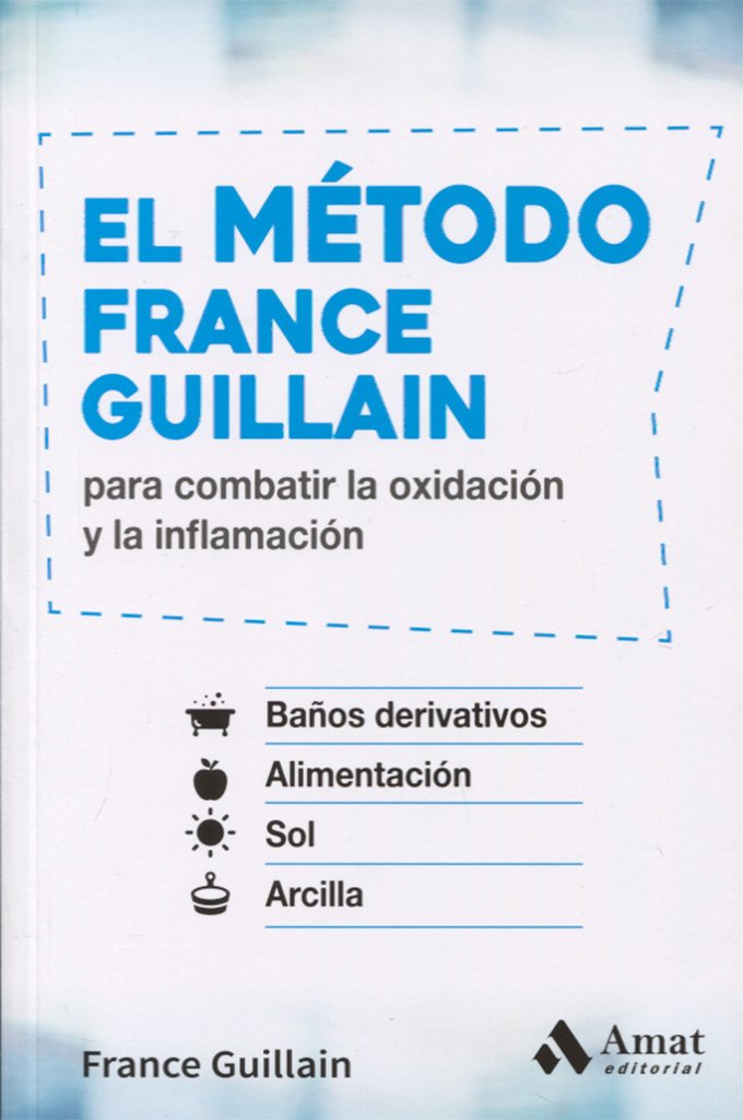 El método France Guillain : para combatir la oxidación y la inflamación Leisure, Home & Garden