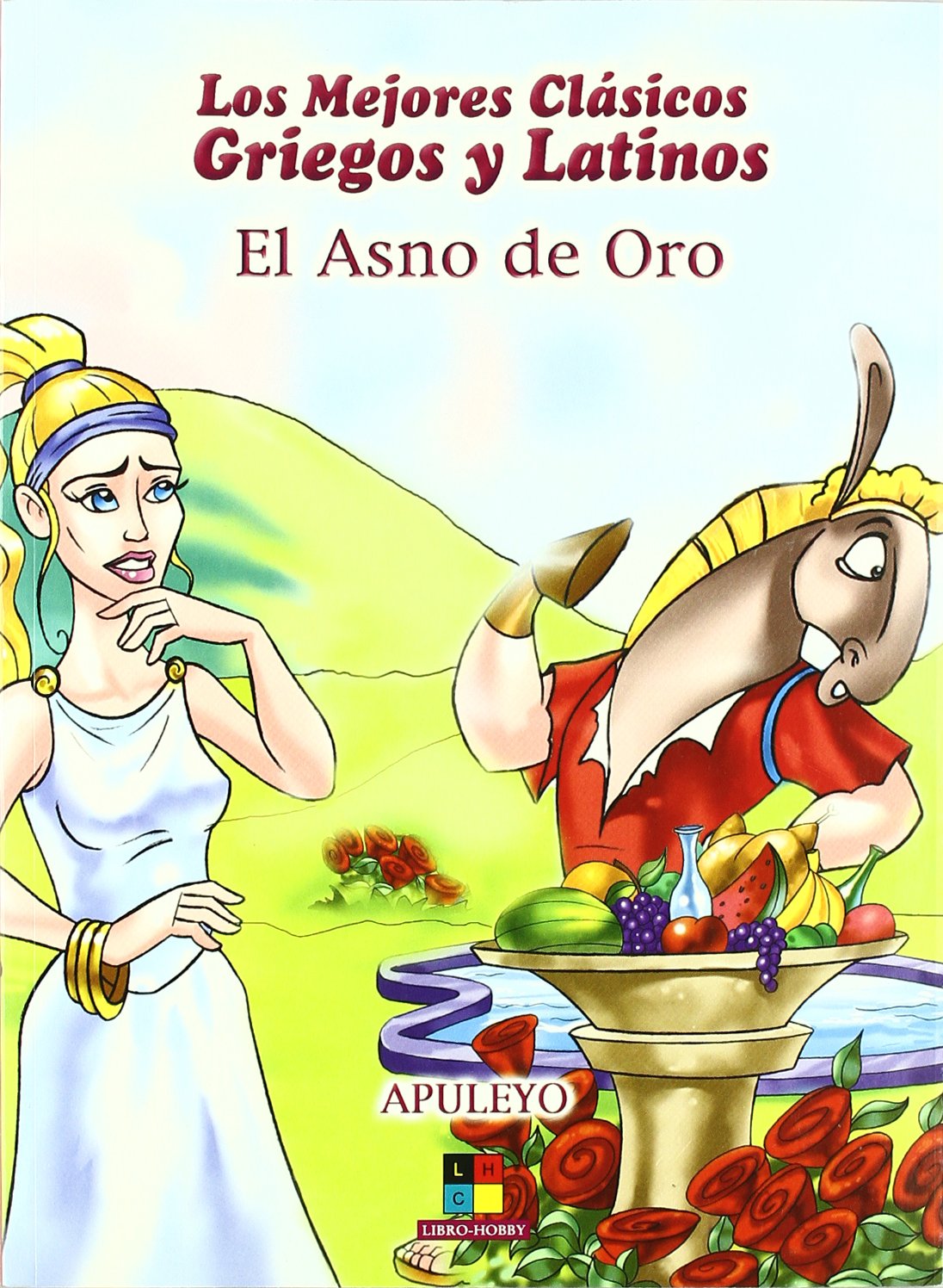 Asno de oro, el - mejores clasicos griegos y romanos (Mejores Clasicos Griegos Latin) Books