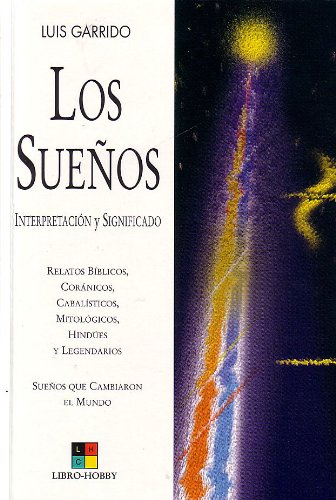 Los Suenos / The Dreams: Interpretacion Y Significado / Interpretation and Signification book