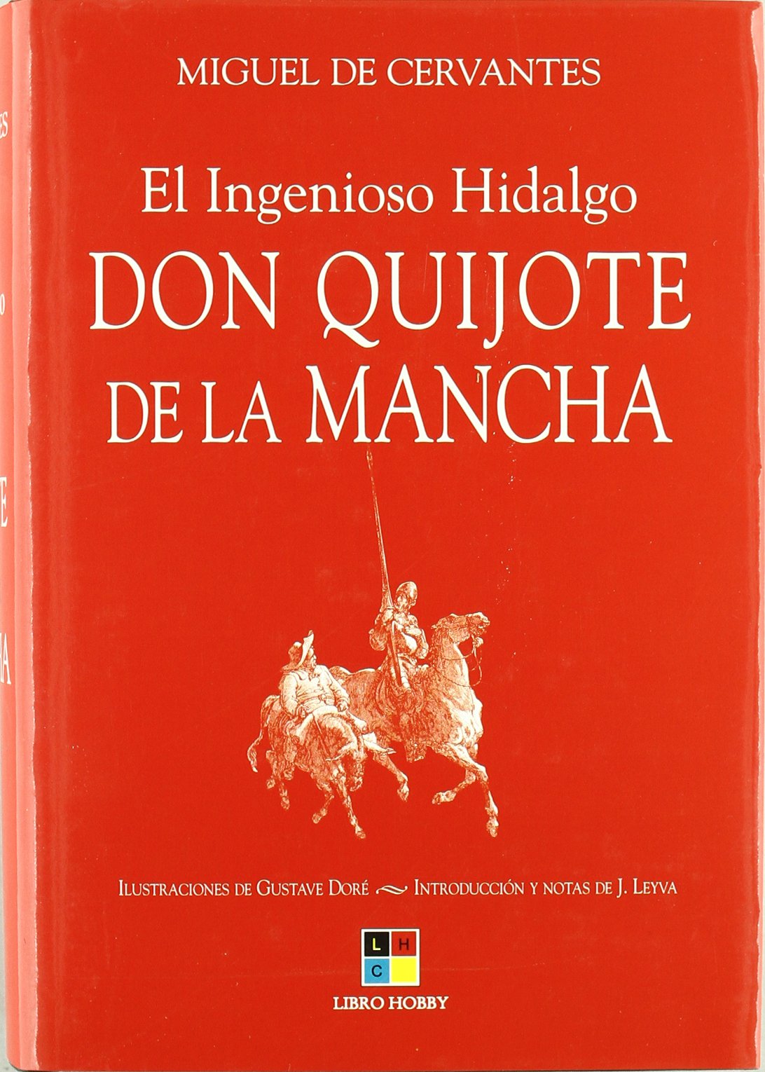 El ingenioso hidalgo Don Quijote de La Mancha/ The Ingenious Hidalgo Don Quixote of La Mancha book