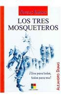 Los tres mosqueteros / The Three Musketeers (Novelas famosas / Famous novels) Classics
