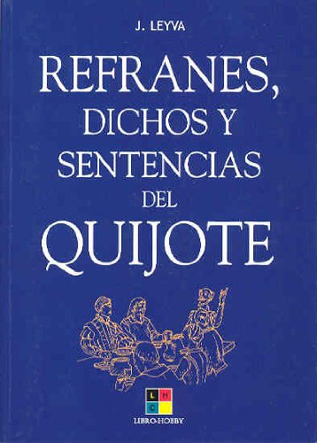Refranes, dichos y sentencias del quijote Books