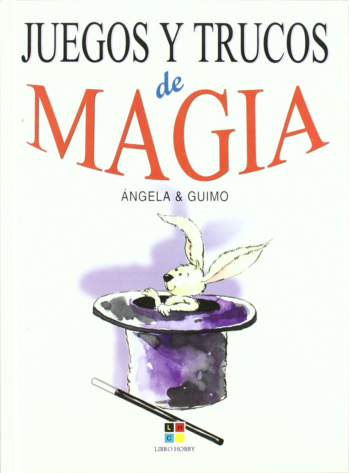 Juegos y trucos de magia/ Magic Games and Tricks book