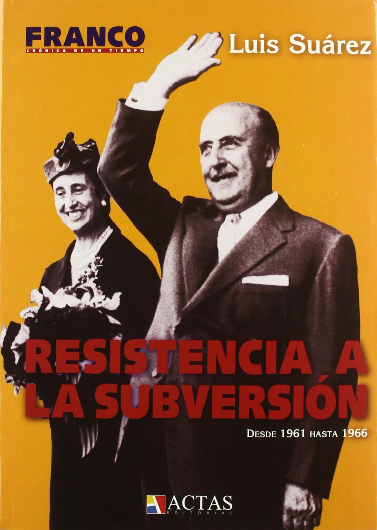 Resistencia a la subversión : desde 1961 hasta 1966 Learning & Reference