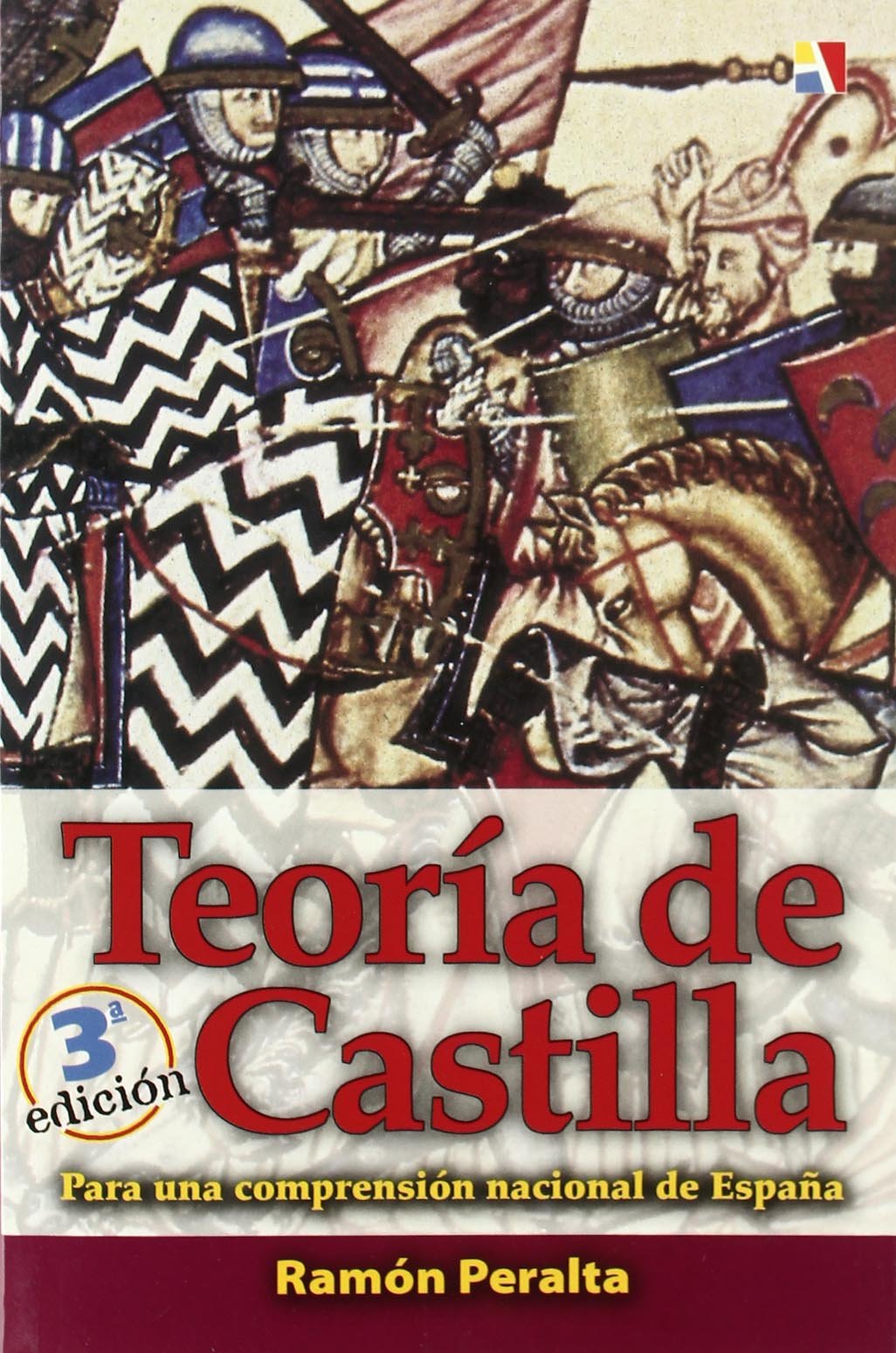 Teoría de Castilla : para una comprensión nacional de España Social Sciences