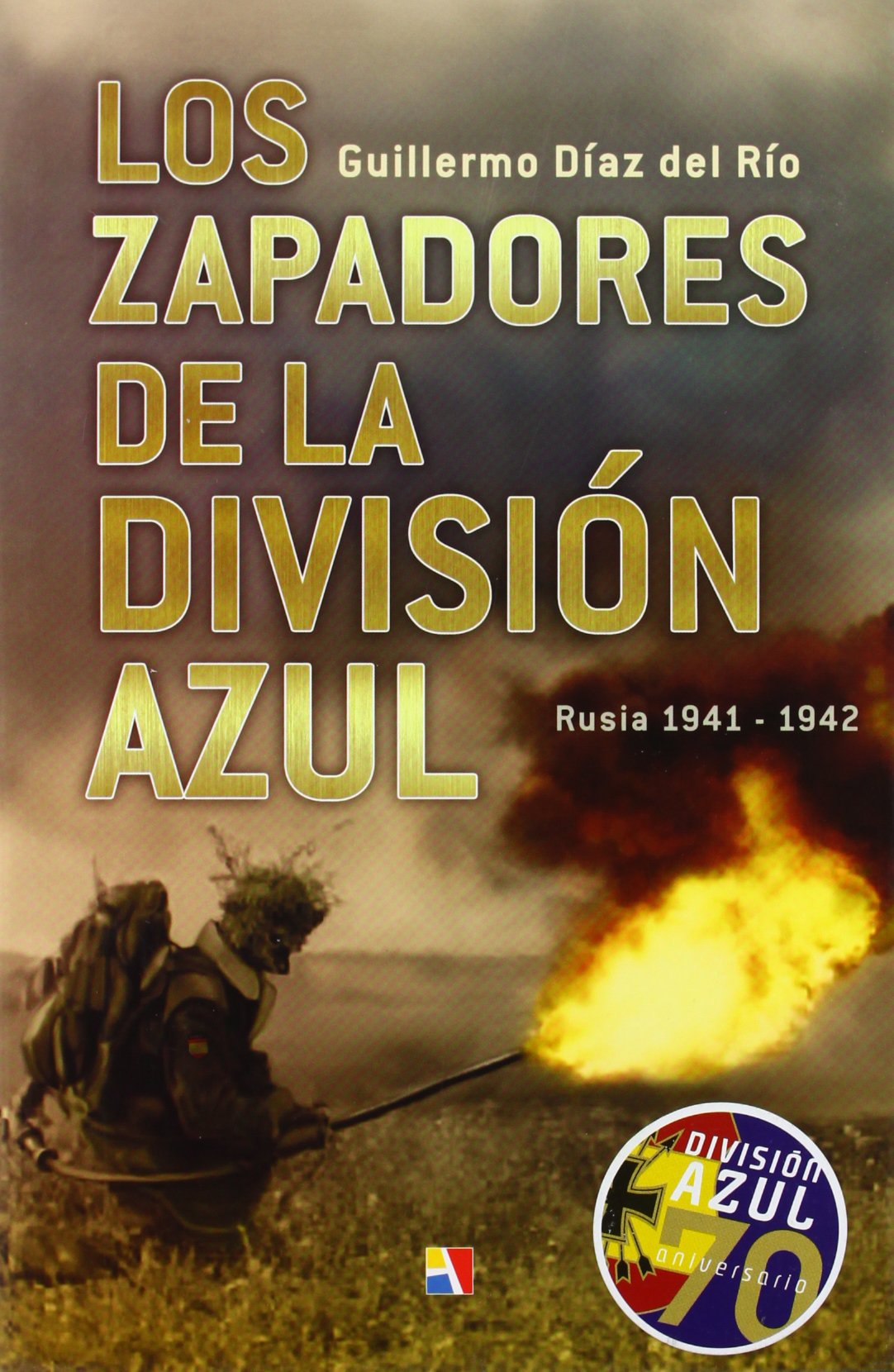 Los Zapadores de La Division Azul: Rusia 1941-1942 book