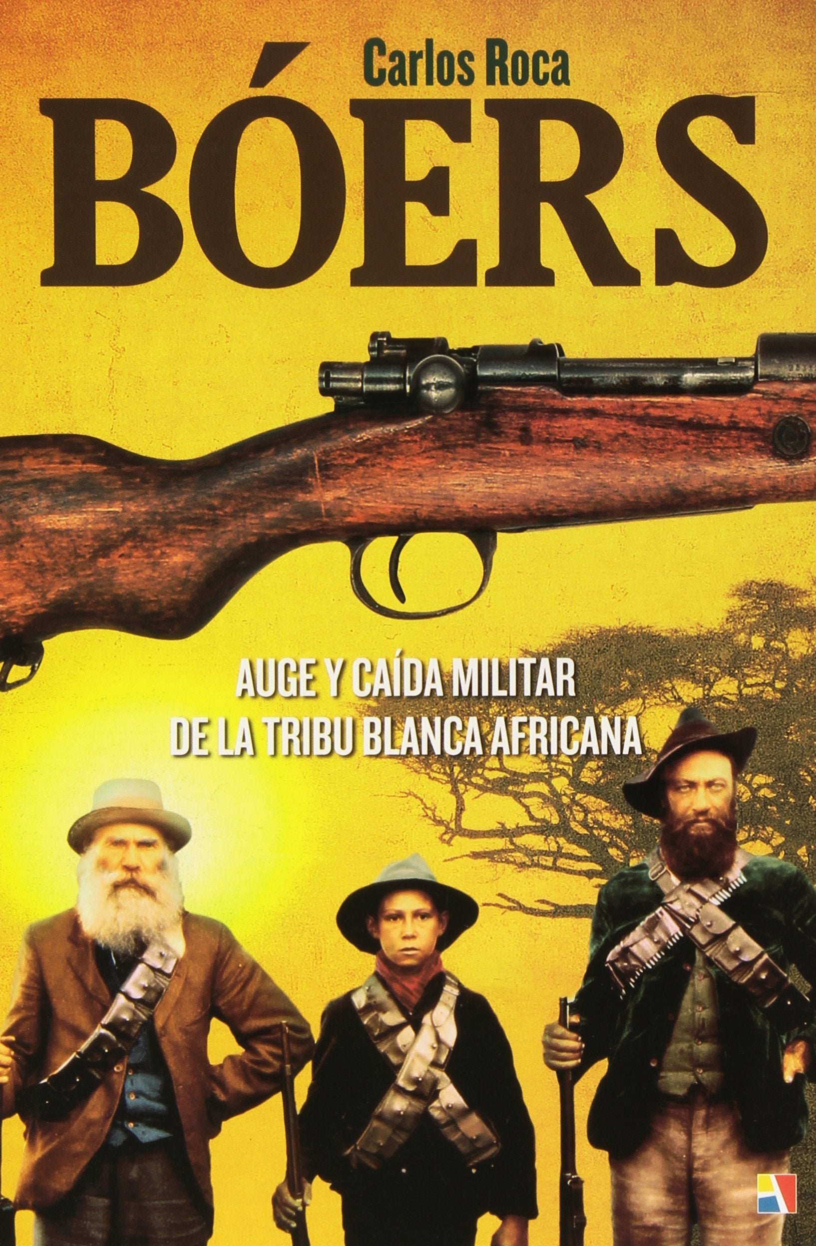 Bóers: Auge y caída militar de la tribu blanca africana book