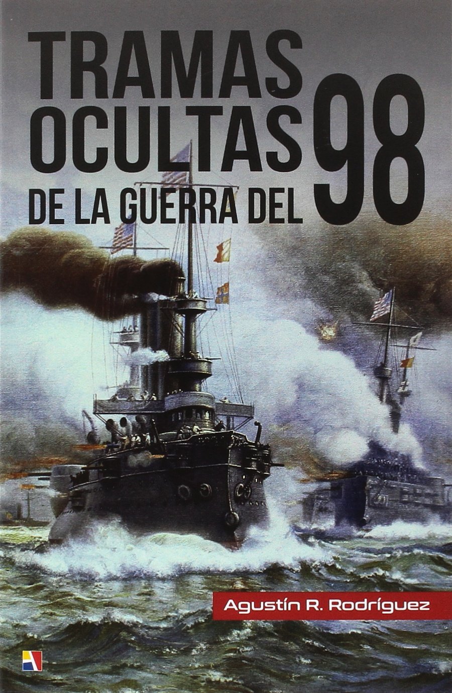 Tramas ocultas de la Guerra del 98 Social Sciences