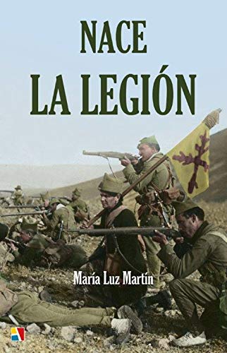 Nace La Legión: Antecedentes y creación del Tercio de Extranjeros book