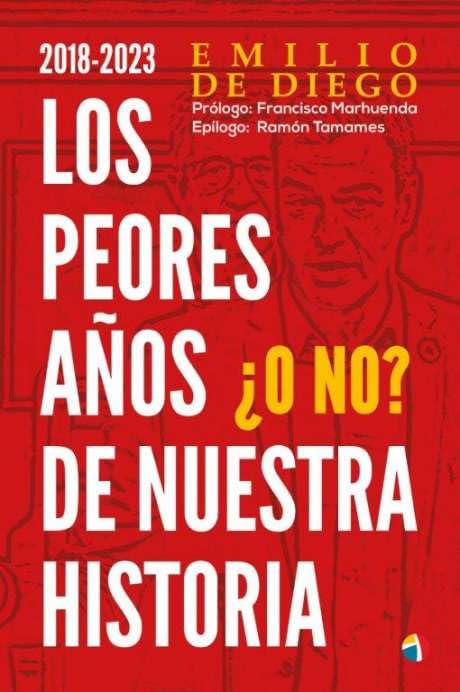 2018-2023 Los peores años de nuestra historia ¿O no? Books