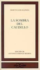 La sombra del caudillo . (CLASICOS CASTALIA. C/C., Band 266) Classics