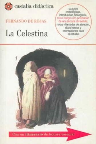 La Celestina (CASTALIA DIDACTICA. C/D., Band 55) Drama
