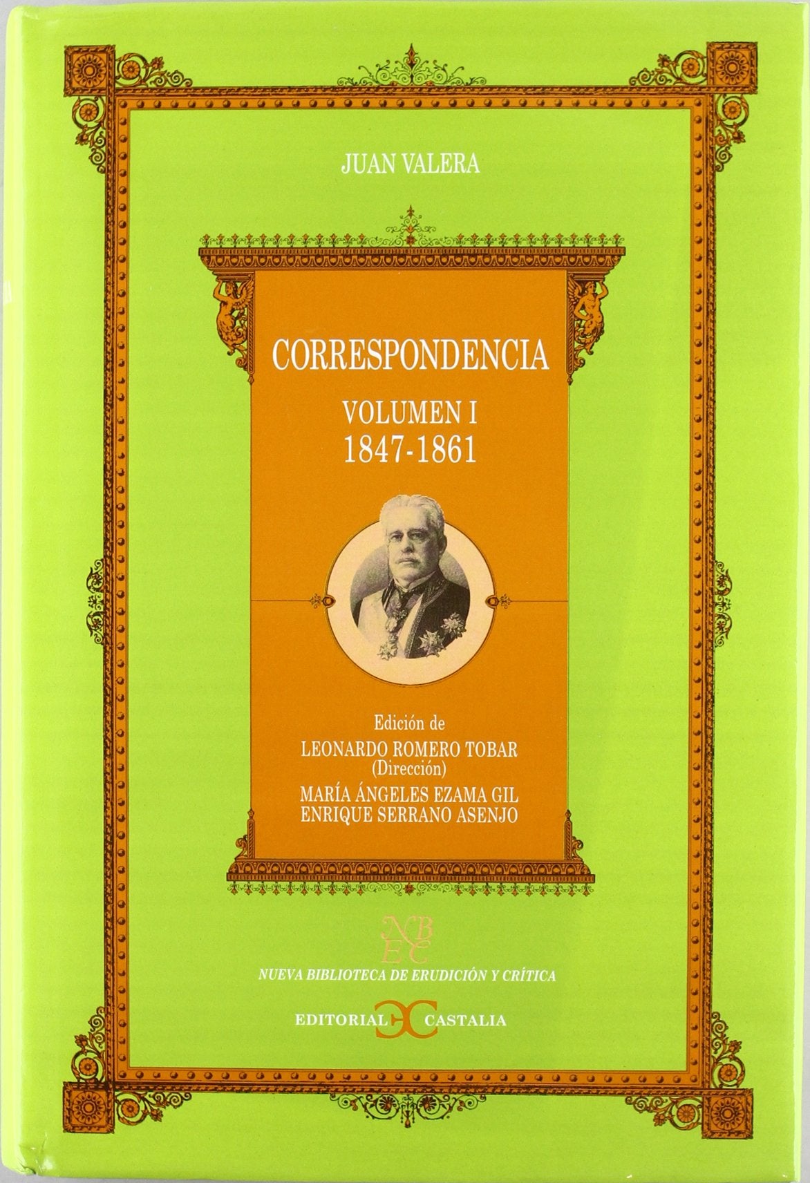 1847-1861 (NUEVA BIBLIOTECA DE ERUDICION Y CRITICA, Band 22) Contemporary literature