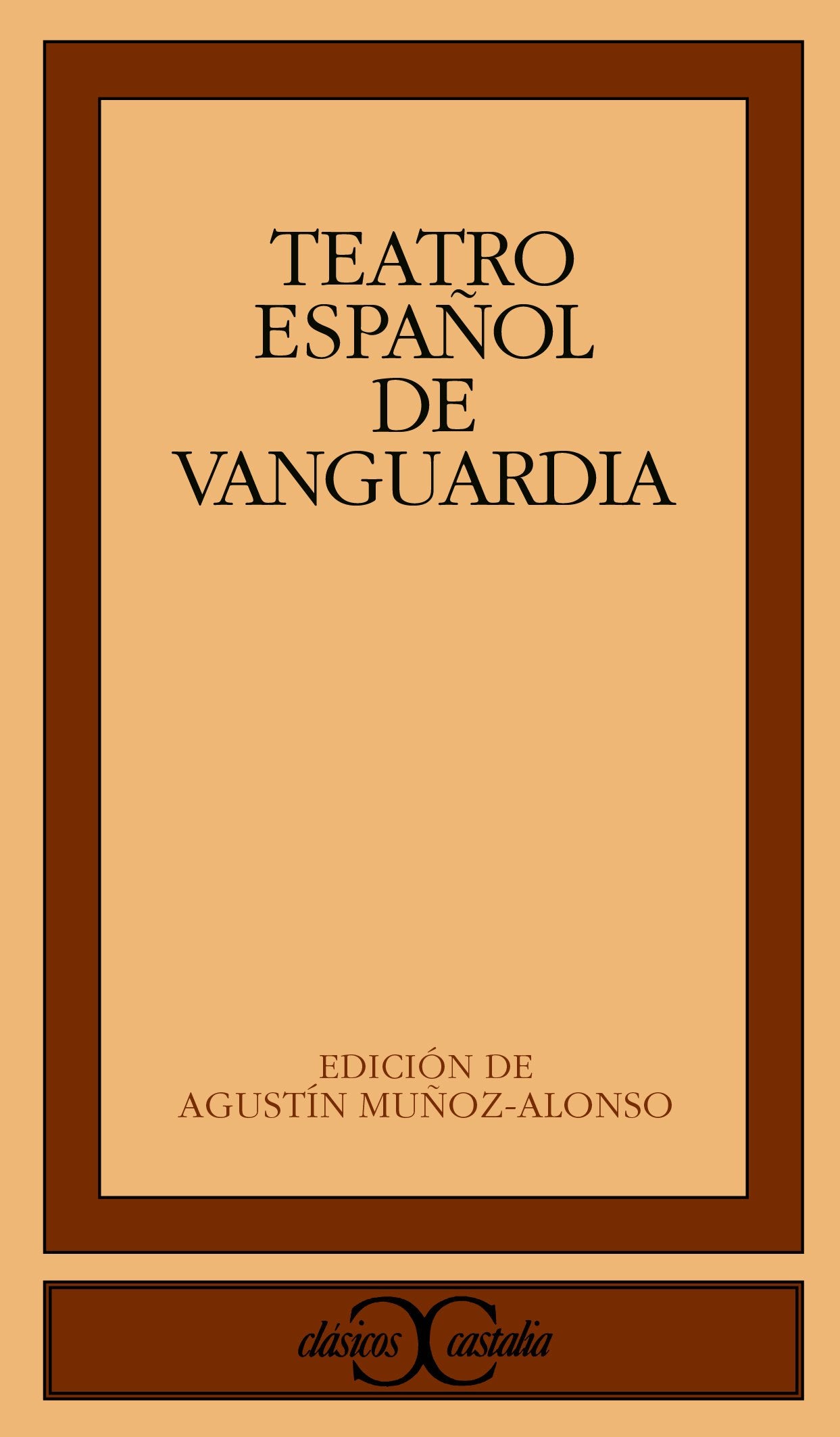 Teatro español de vanguardia (CLASICOS CASTALIA. C/C., Band 274) Drama