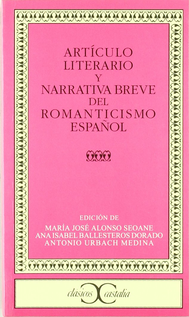 Artículo literario y narrativa breve del romanticismo español (CLASICOS CASTALIA. C/C., Band 279) Contemporary literature