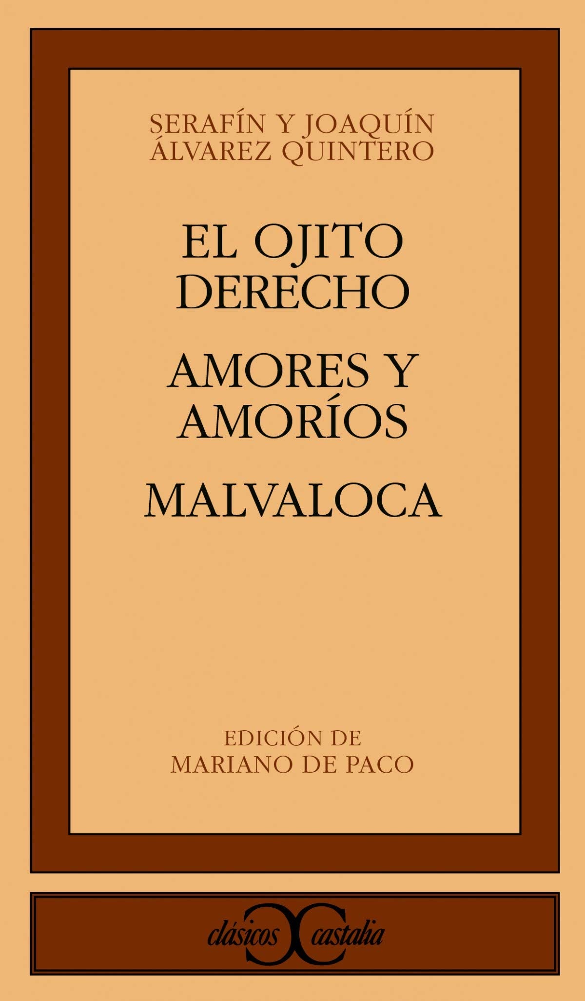 El ojito derecho ; Amores y amoríos ; Malvaloca book