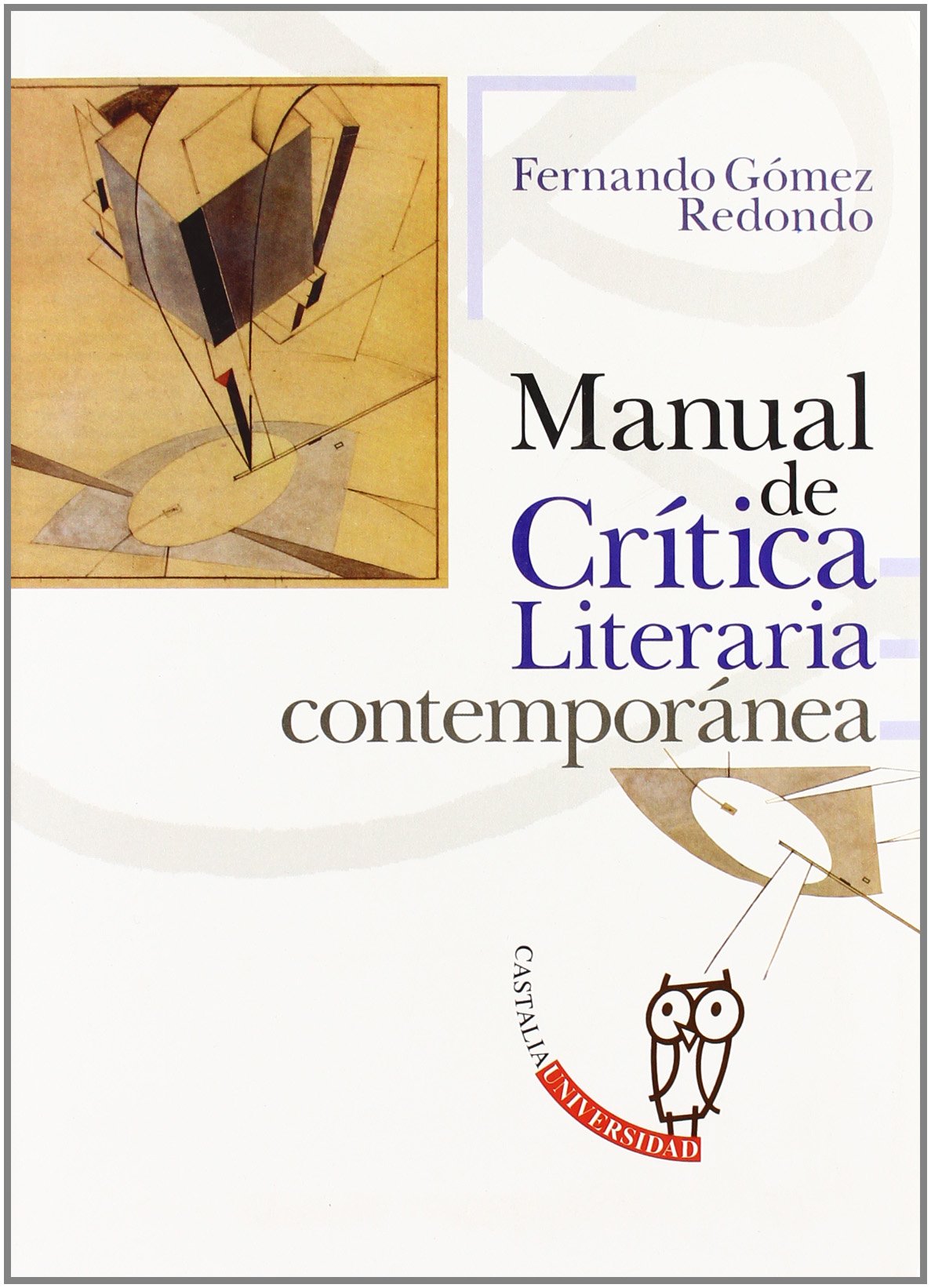 Manual de Critica Literaria Contemporanea book