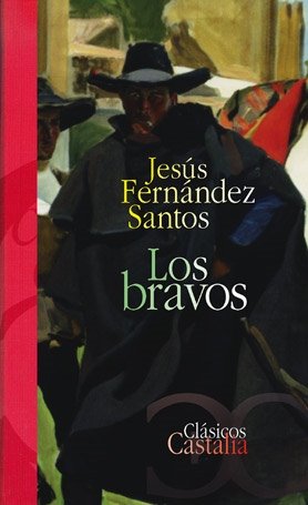 Los Bravos (Clásicos Castalia 35 Aniversario, Band 295) Classics