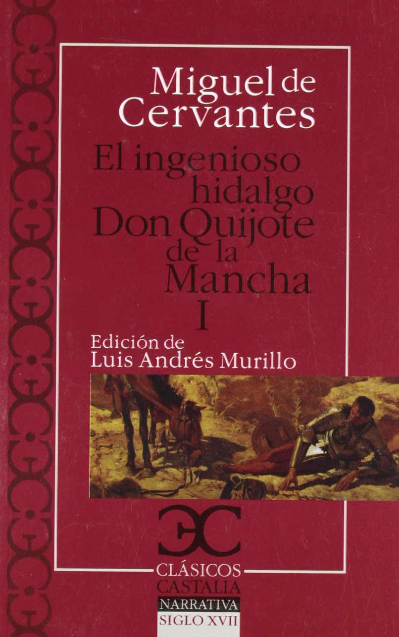 El Ingenioso hidalgo Don Quijote de la Mancha I Classics