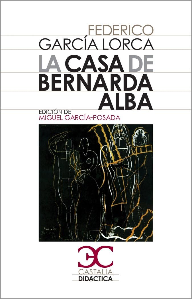 La casa de Bernarda Alba (Castalia Didáctica, Band 3) Drama