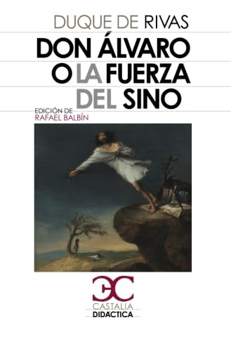 Don Alvaro o la fuerza del sino (Castalia Didáctica. C/D., Band 36) Contemporary literature