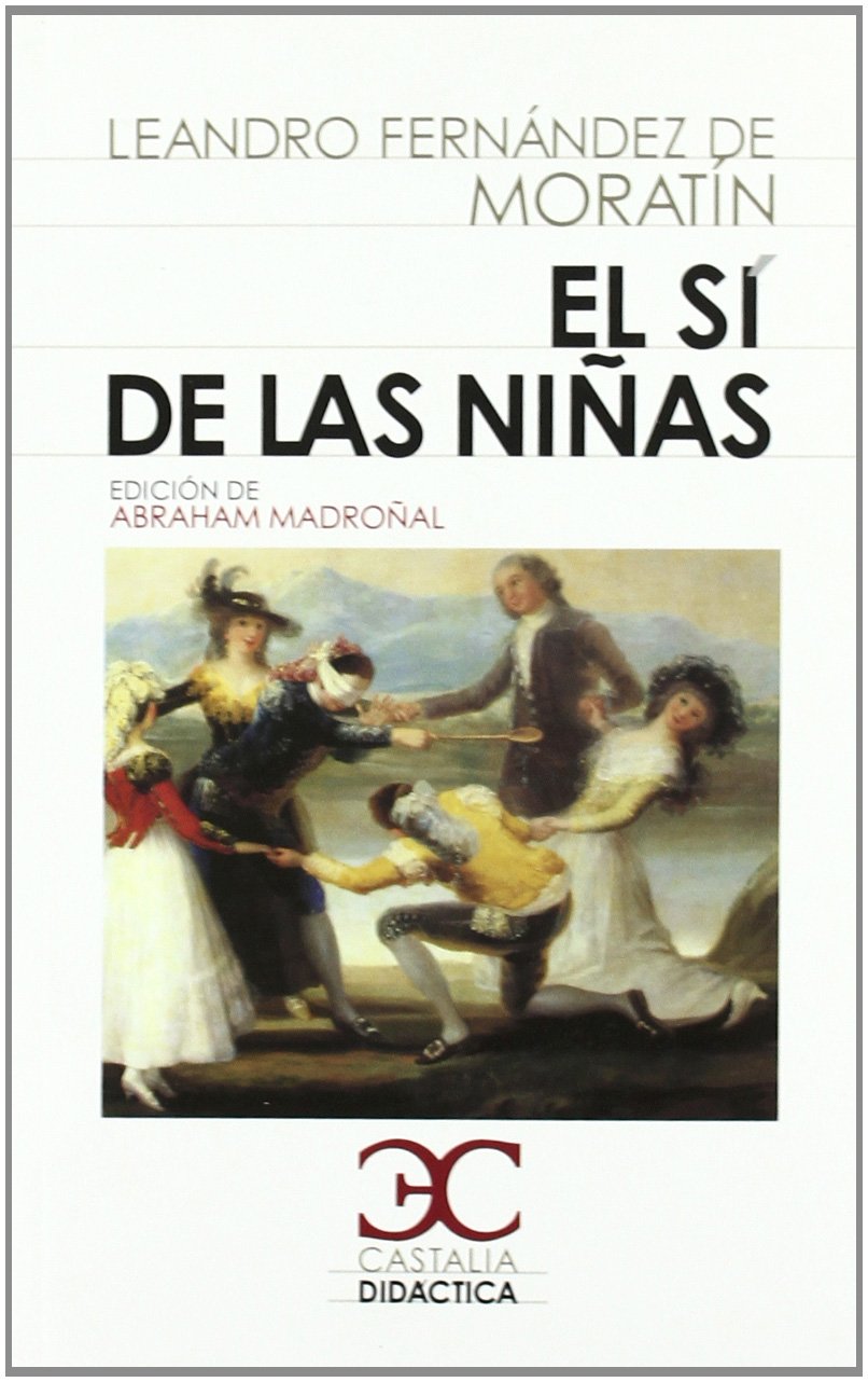 sí de las niñas, El (CASTALIA DIDÁCTICA. C/D., Band 27) Contemporary literature