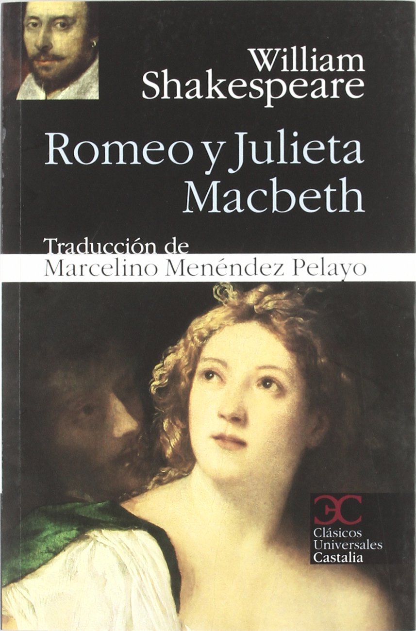 Romeo y Julieta. Macbeth (CLÁSICOS UNIVERSALES CASTALIA, Band 1) Books