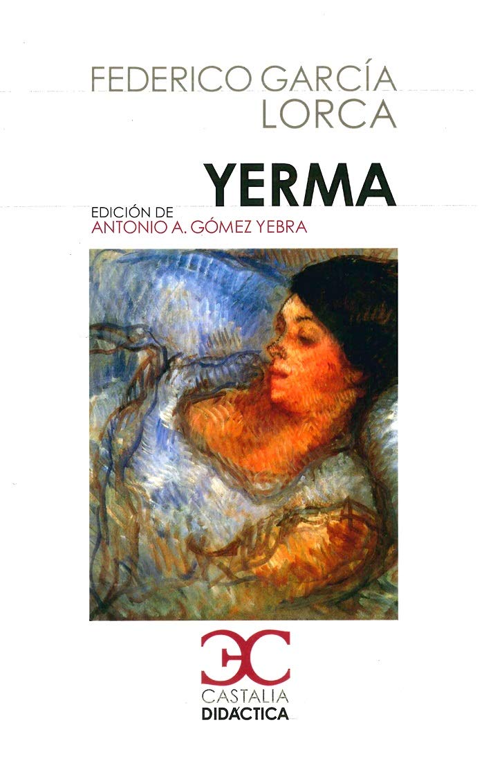 Yerma (CASTALIA DIDACTICA. C/D., Band 60) Drama