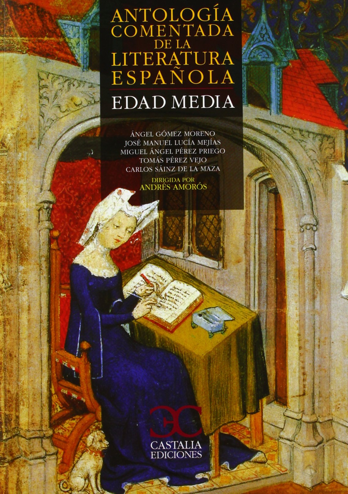 Antologia comentada de la literatura espanola: Edad Media book