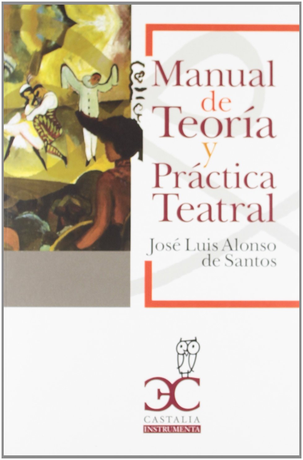 Manual de teoría y práctica teatral Contemporary literature