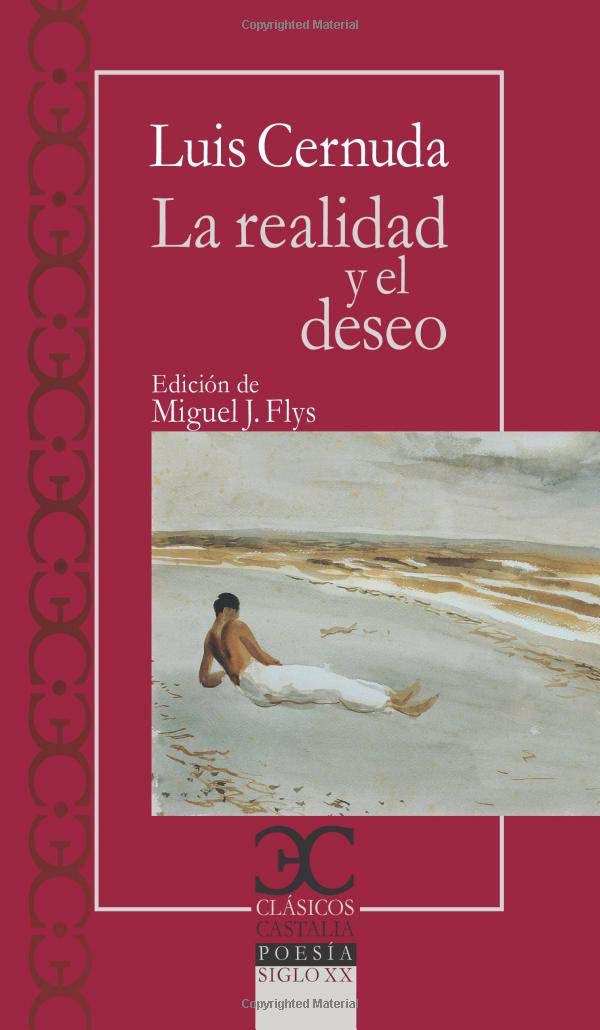 La realidad y el deseo (CLASICOS CASTALIA. C/C., Band 125) Non-fiction