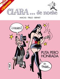 Clara de noche / Clara At Night: Puta pero honrada / Bitch But honest book