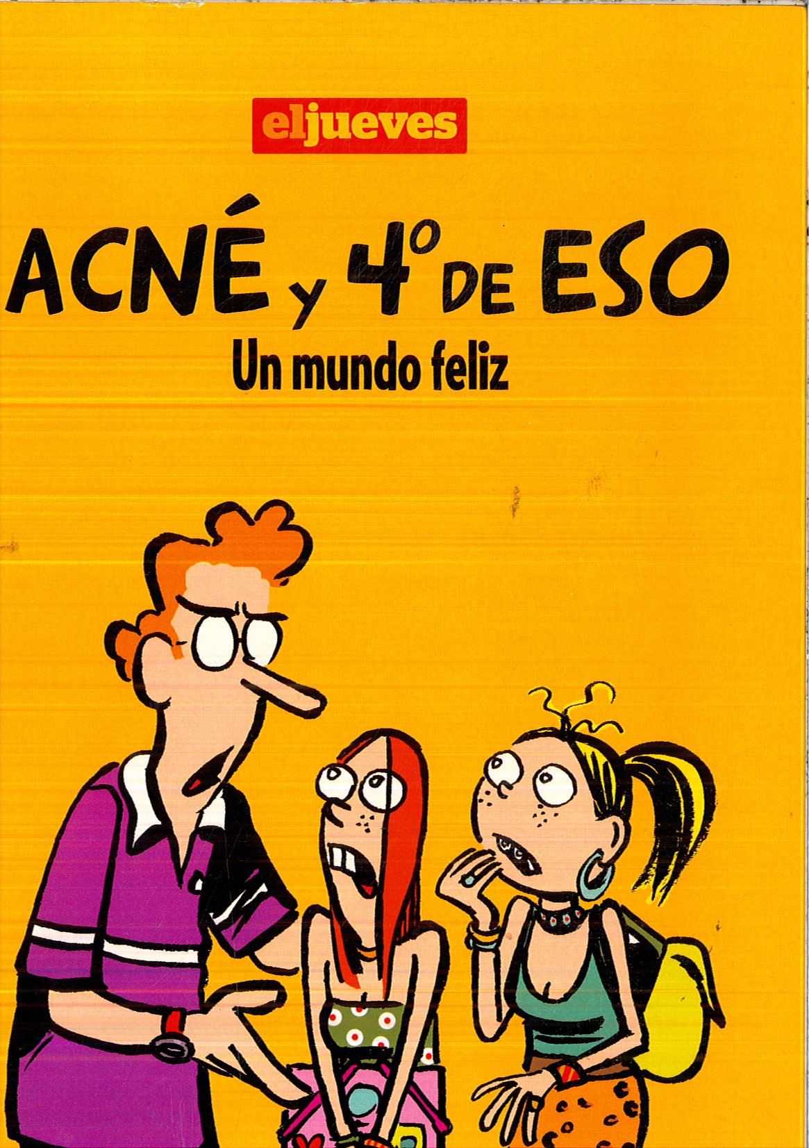 Acné y 4º de ESO: un mundo feliz Books