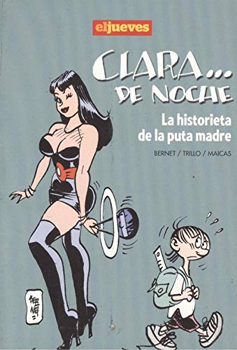 Clara-- de noche, La historia de la puta madre book