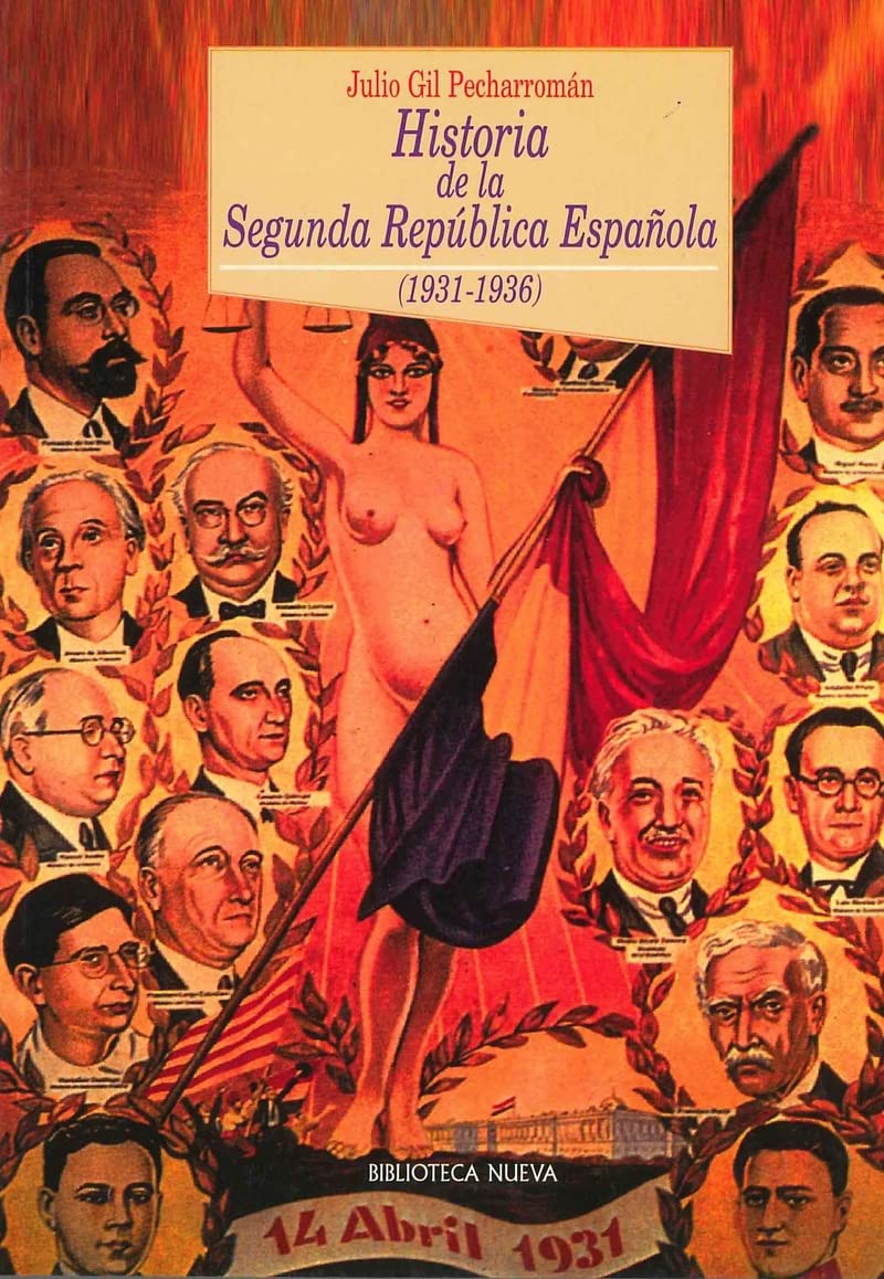 Historia de la Segunda República Española (1931-1936) (Historia Biblioteca Nueva, Band 47) Social Sciences
