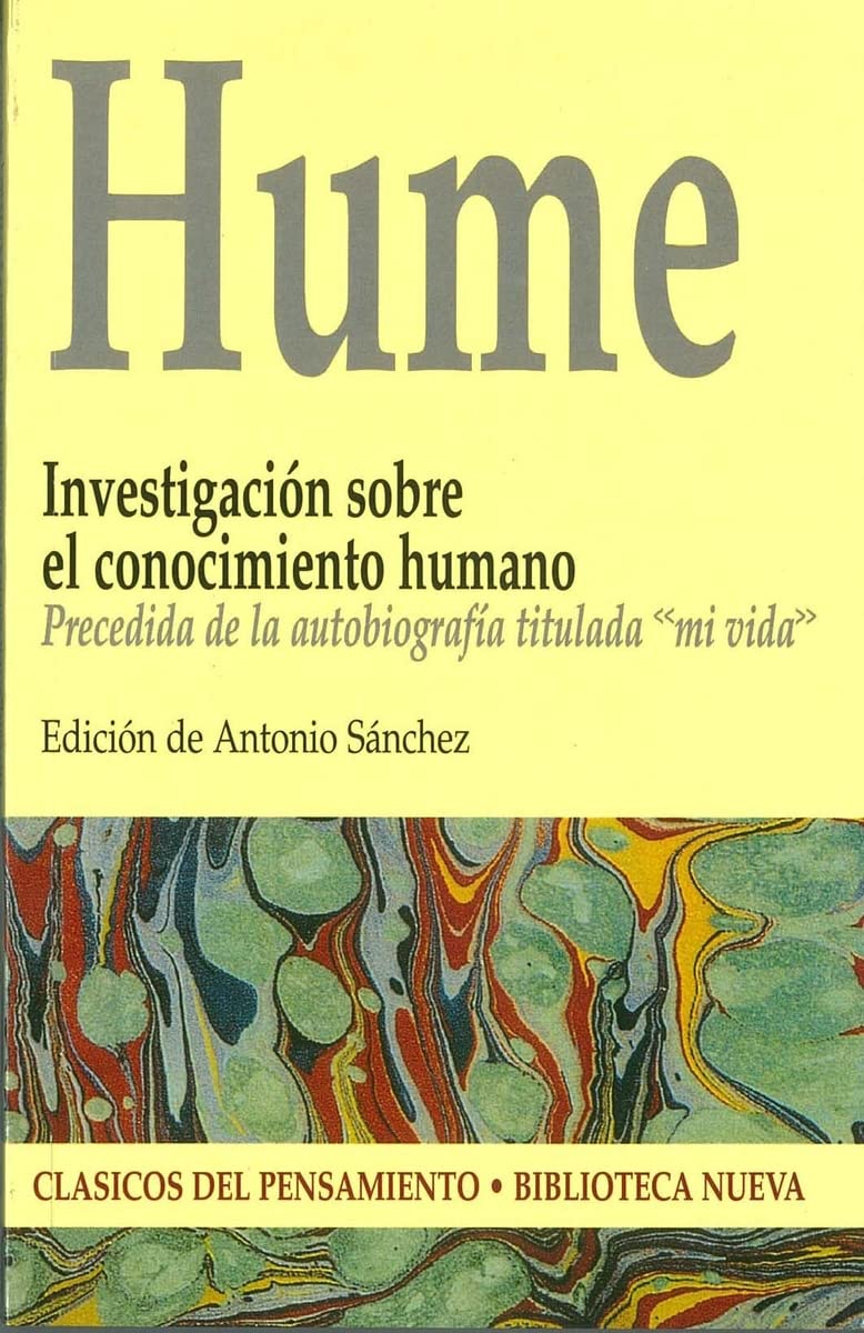 Investigación sobre el conocimiento humano : precedida de la autobiografía titulada "mi vida" (Clásicos del pensamiento) Novels & Short Stories