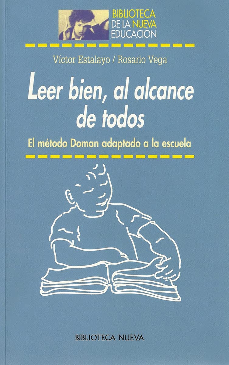 Leer bien, al alcance de todos / Read well, to everyone: El Metodo Dolman Adaptado a La Escuela / the Dolman Method Adapted to School Fiction