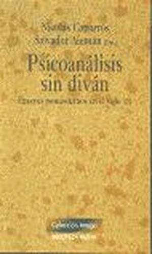 Psicoanálisis sin diván : ensayos posmodernos en el siglo XXI Psychology
