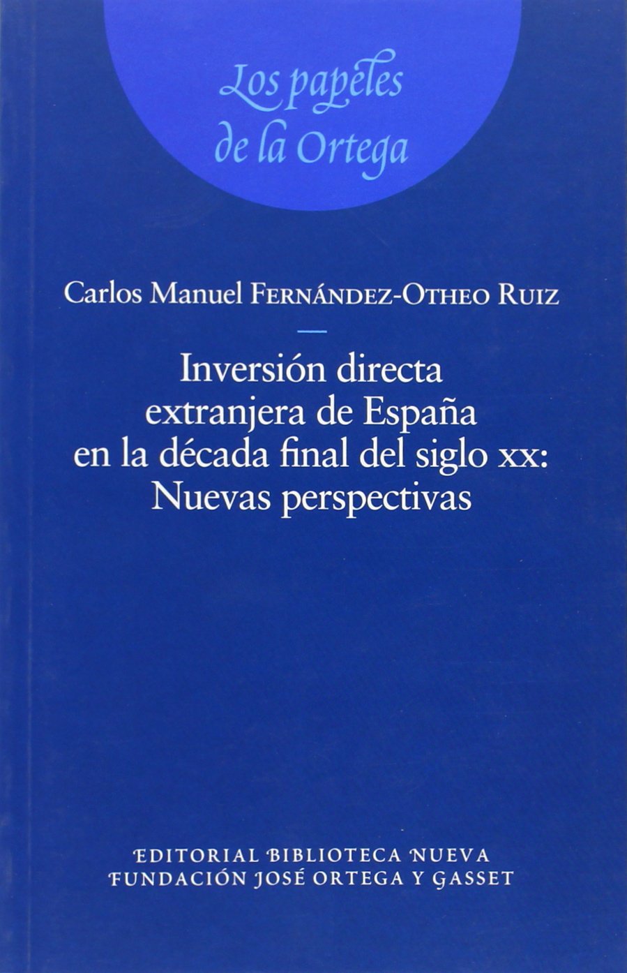 Fernández-Otheo Ruiz, C: Inversión directa extranjera de Esp Law