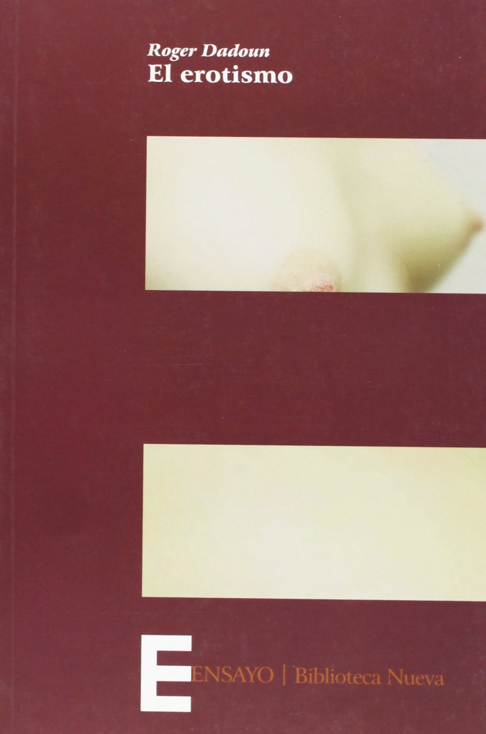 El erotismo (Ensayo/Pensamiento, Band 2) Contemporary literature