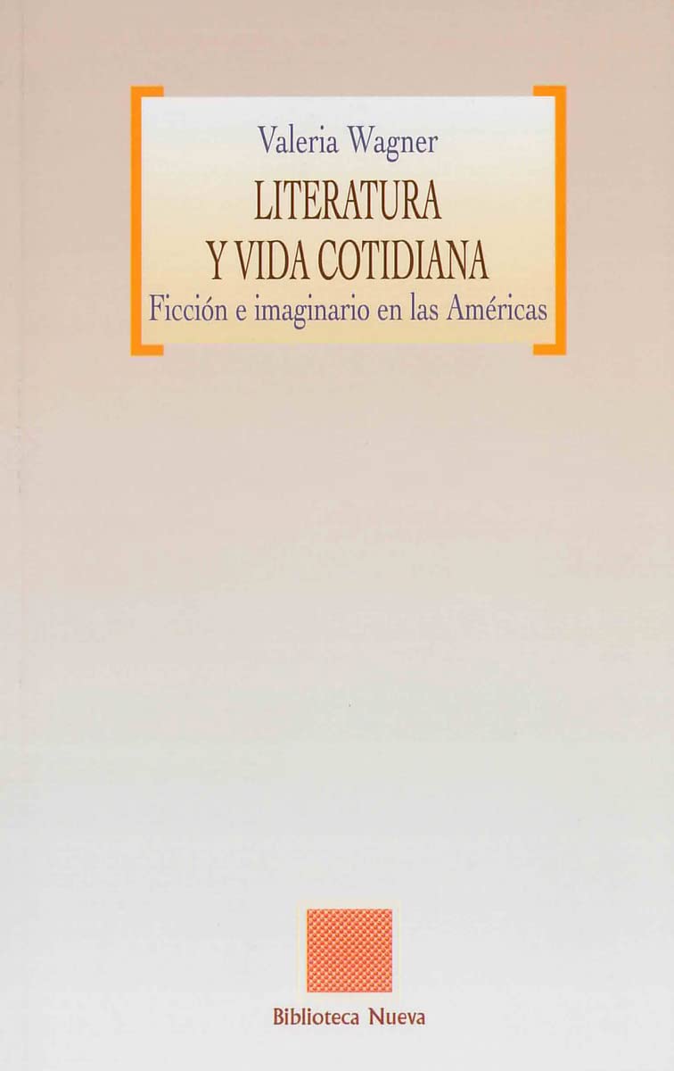 Literatura y vida cotidiana : ficción e imaginario en las Américas (OTRAS EUTOPIAS) Contemporary literature Books