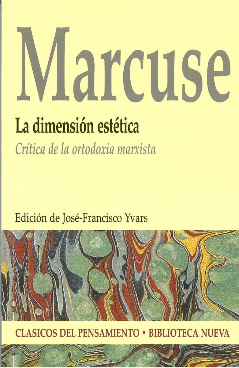 La dimensión estética : crítica de la ortodoxia marxista Philosophy